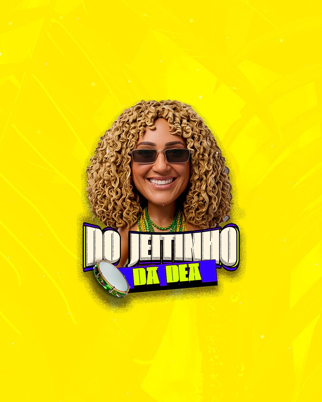 Do Jeitinho Da Dea 